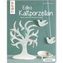 Buch: Edles Kaltporzellan, nur in deutscher Sprache