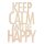 Holzschrift Keep calm..be happyFSC100%, 12,1x17,2x0,4cm, SB-Btl 1St&uuml;ck, natur