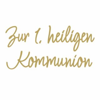 Wachsschrift: Zur 1.heiligen Kommunion, SB-Btl 1Stück, gold