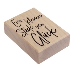 Stempel Ein kleines St&uuml;ck vom Gl&uuml;ck, 5x7cm